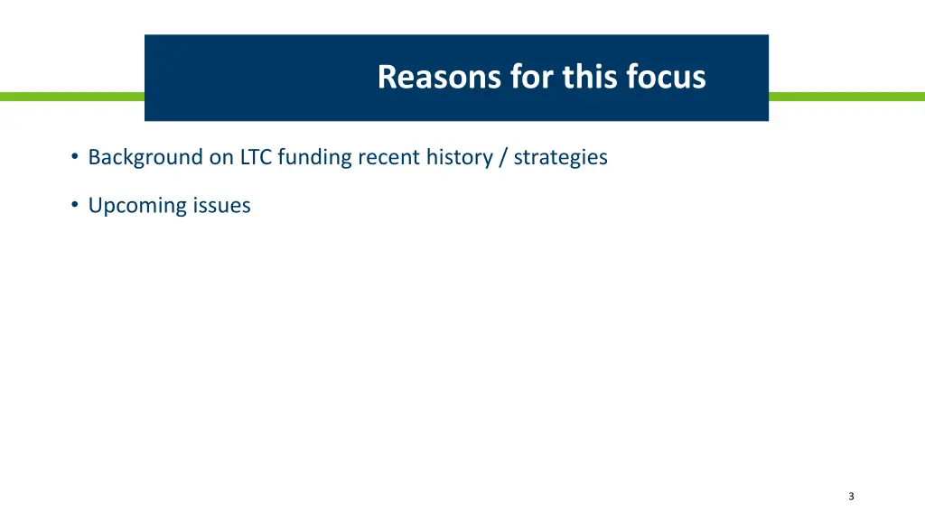 reasons for this focus