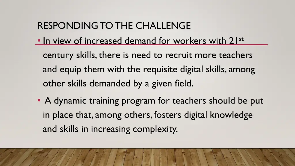 responding to the challenge in view of increased