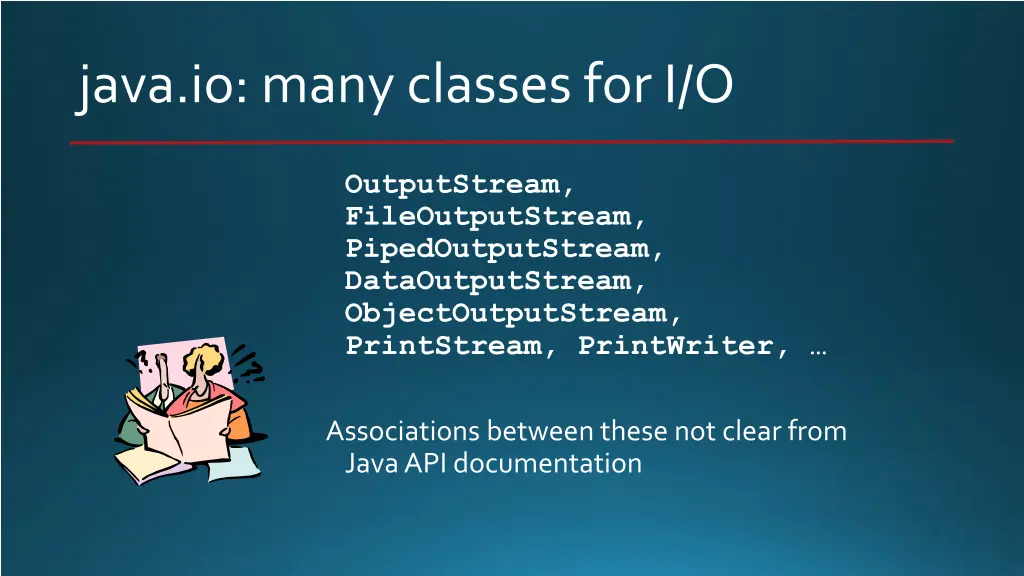 java io many classes for i o
