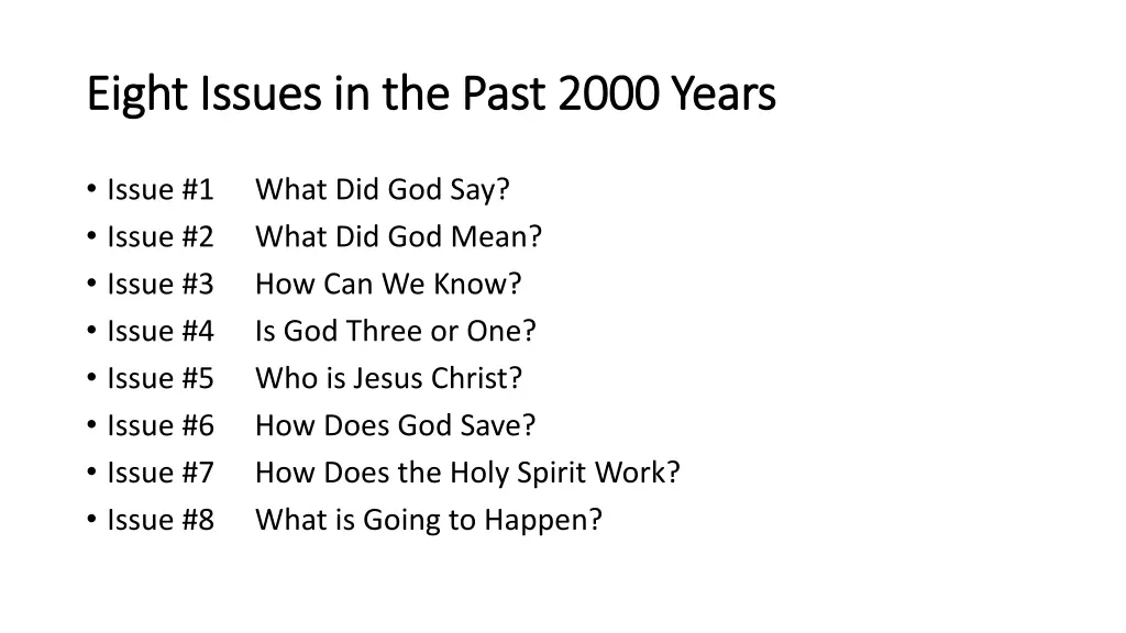 eight issues in the past 2000 years eight issues