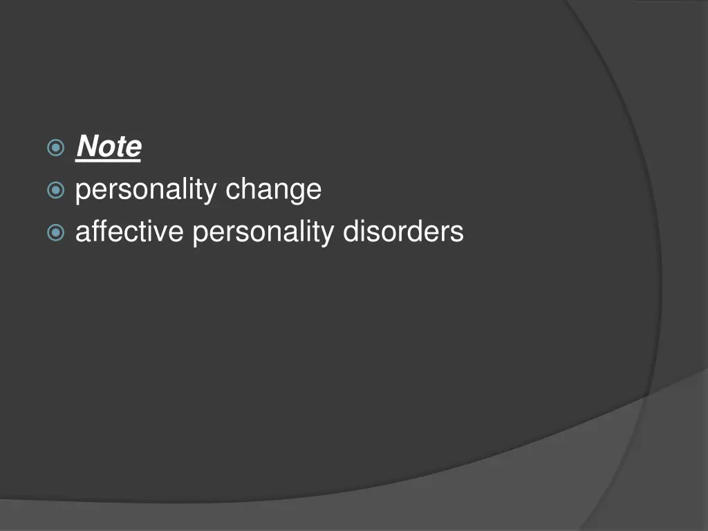 note personality change affective personality