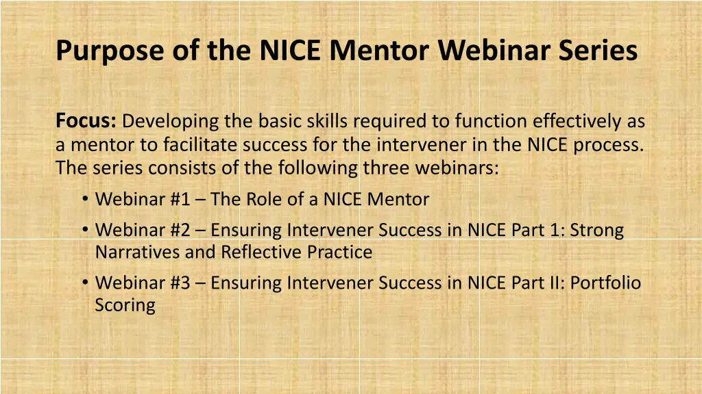 purpose of the nice mentor webinar series