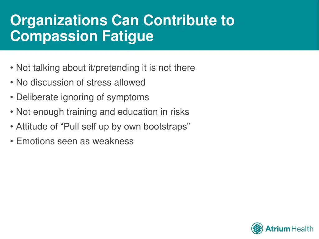 organizations can contribute to compassion fatigue
