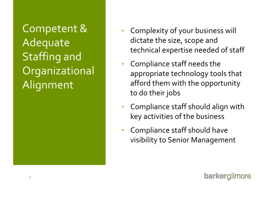 competent adequate staffing and organizational