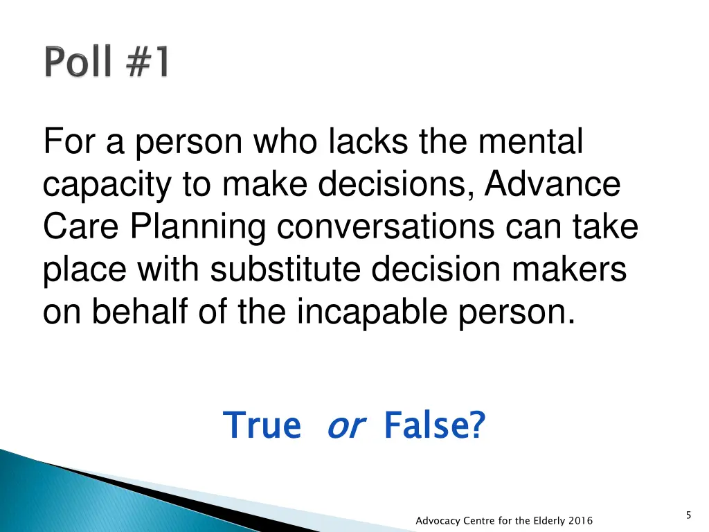 for a person who lacks the mental capacity