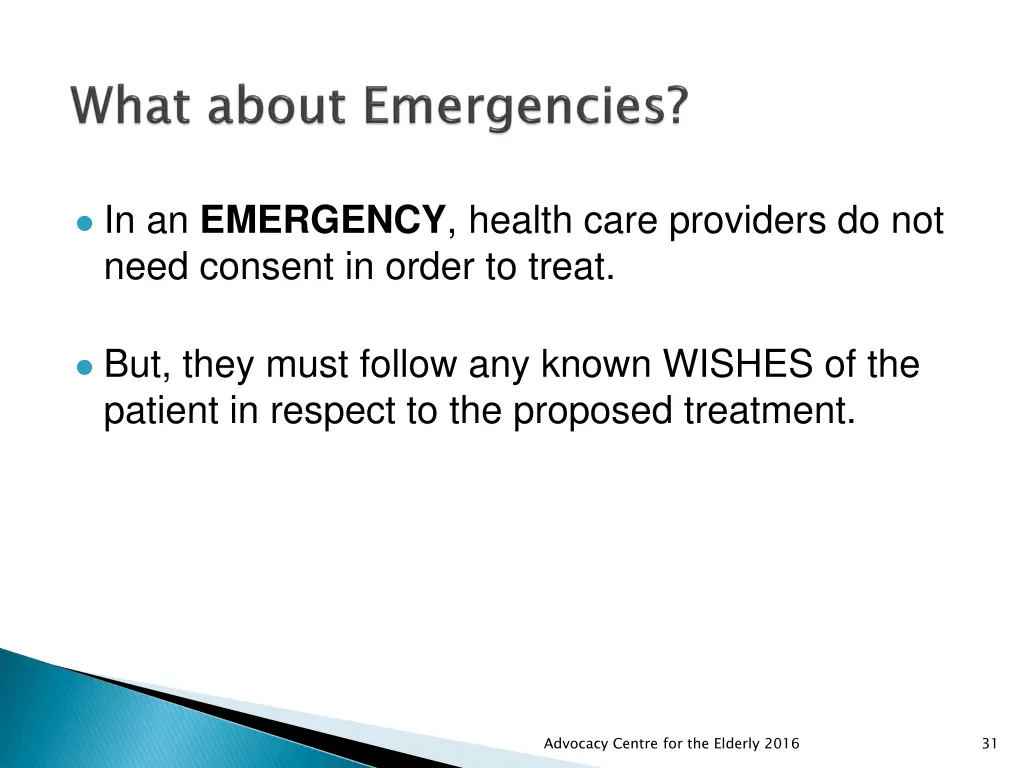 in an emergency health care providers do not need