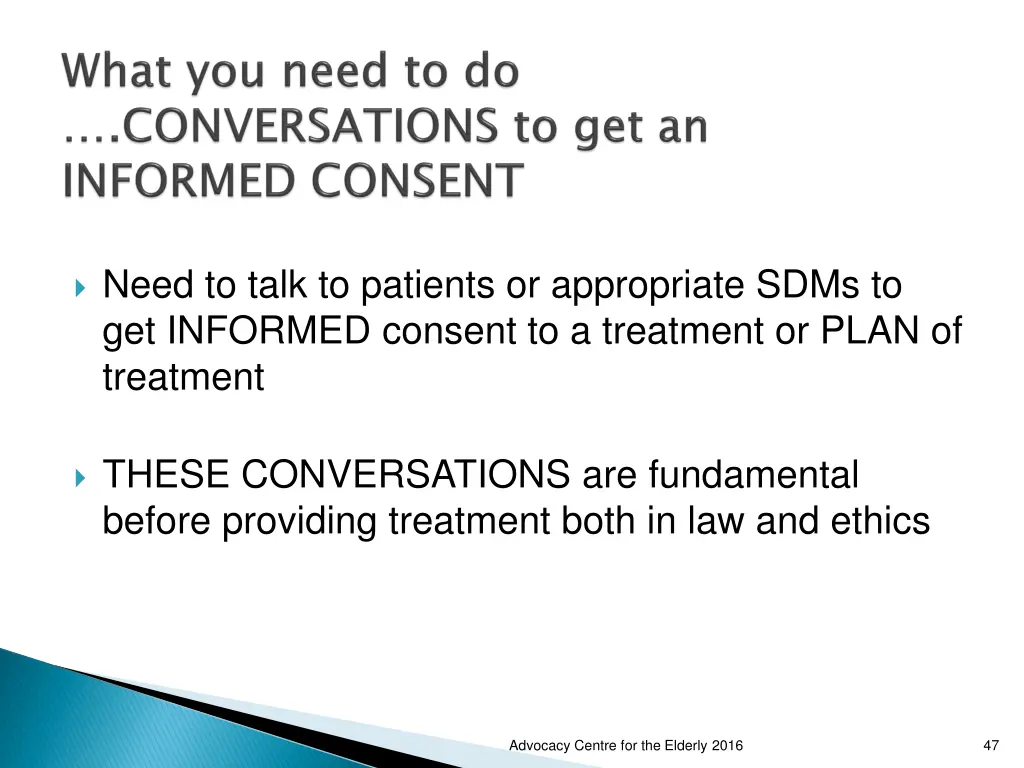 need to talk to patients or appropriate sdms