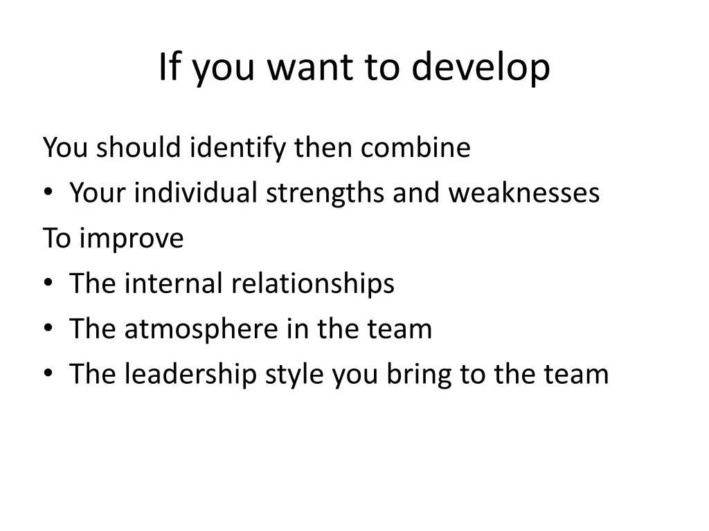 if you want to develop