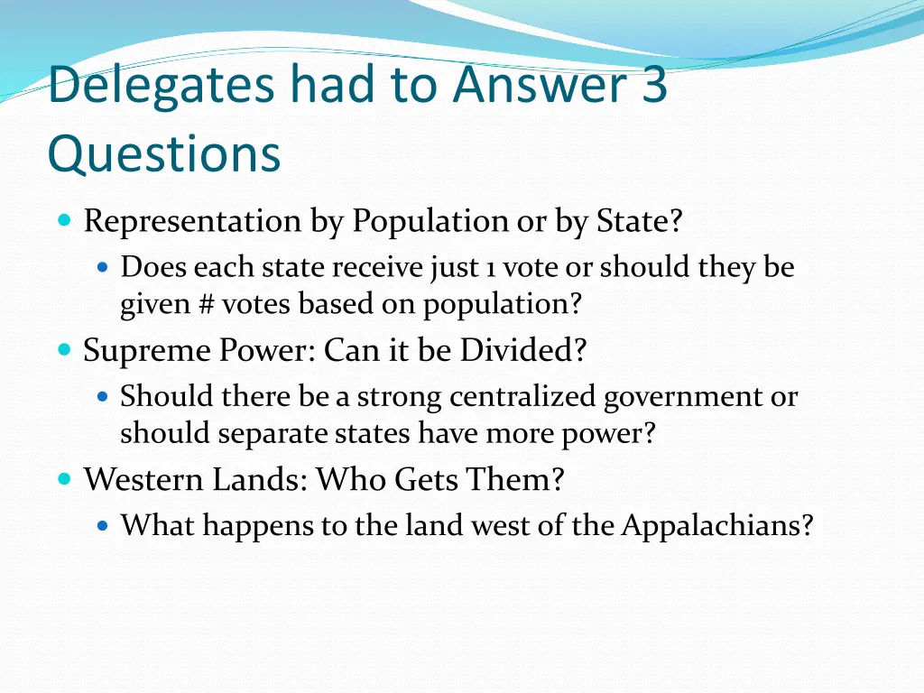 delegates had to answer 3 questions