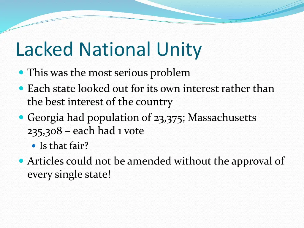 lacked national unity