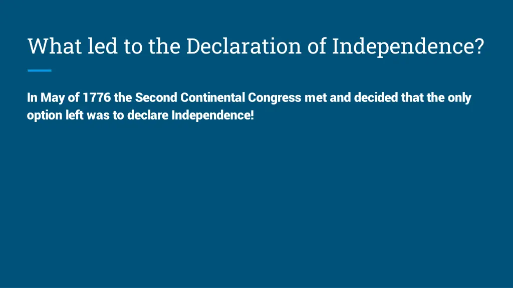 what led to the declaration of independence 4