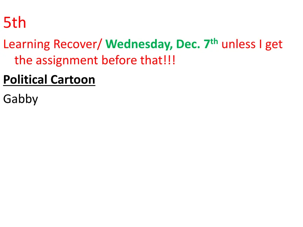 5th learning recover wednesday dec 7 th unless