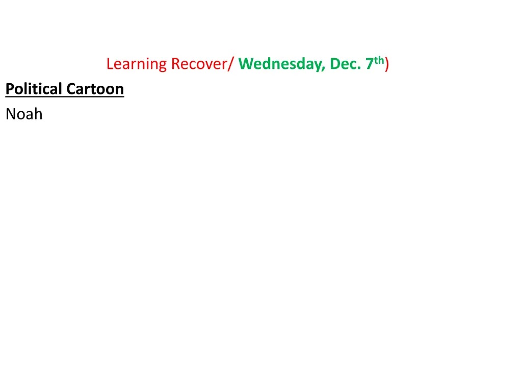 learning recover wednesday dec 7 th political