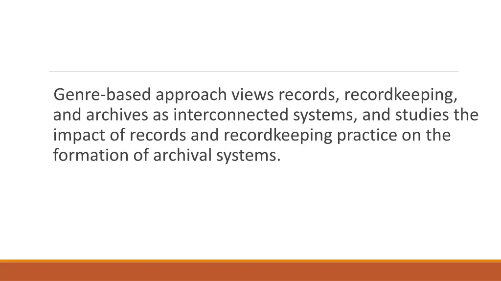 genre based approach views records recordkeeping