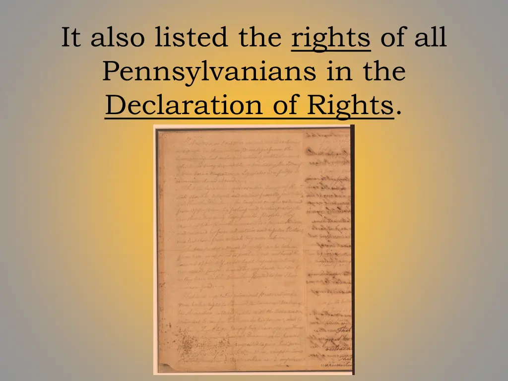 it also listed the rights of all pennsylvanians