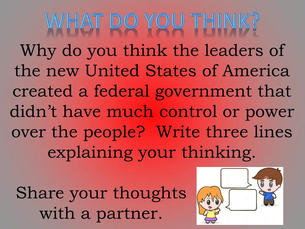 why do you think the leaders of the new united