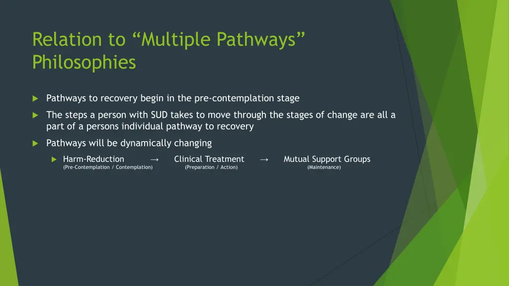 relation to multiple pathways philosophies