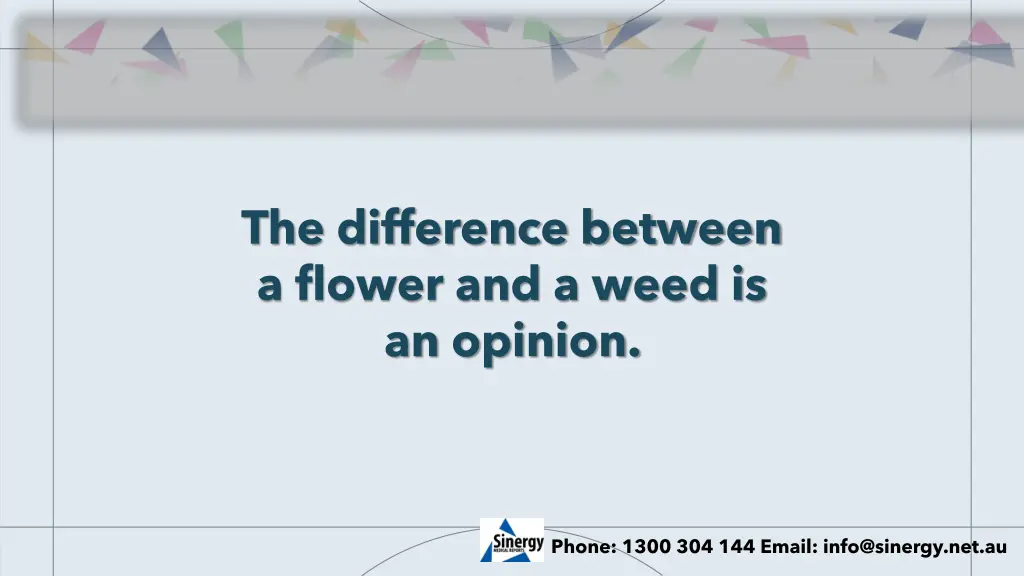 the difference between a flower and a weed