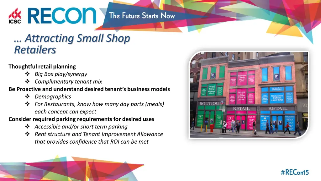 attracting small shop retailers
