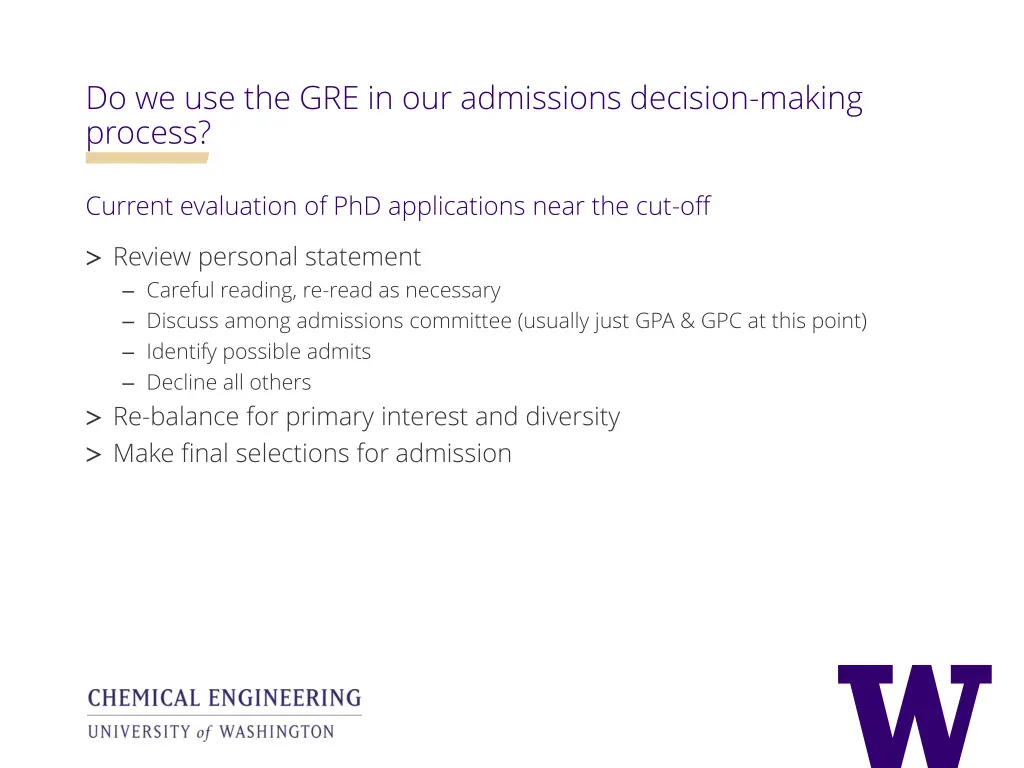 do we use the gre in our admissions decision 1