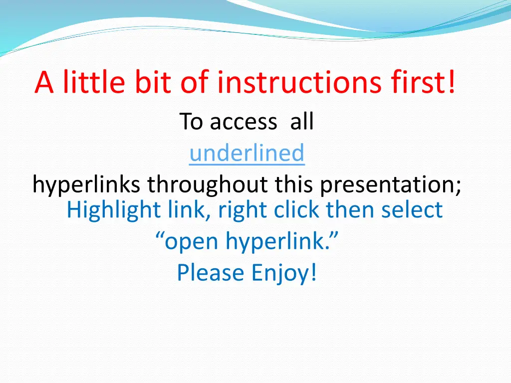 a little bit of instructions first to access