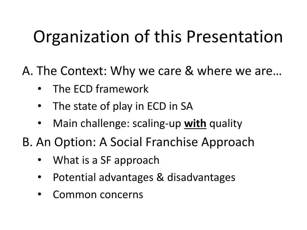organization of this presentation