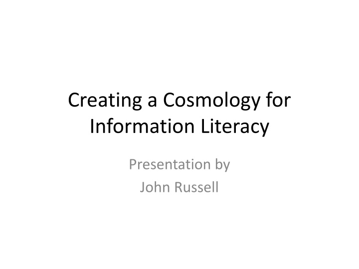 creating a cosmology for information literacy