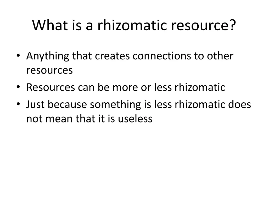 what is a rhizomatic resource