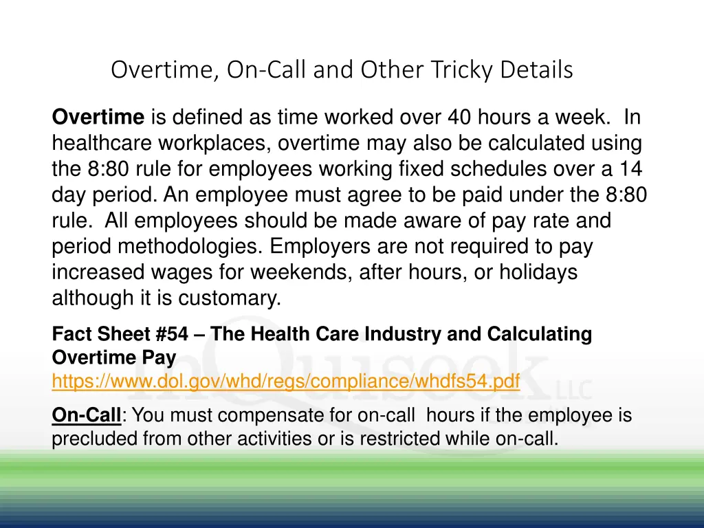 overtime on call and other tricky details