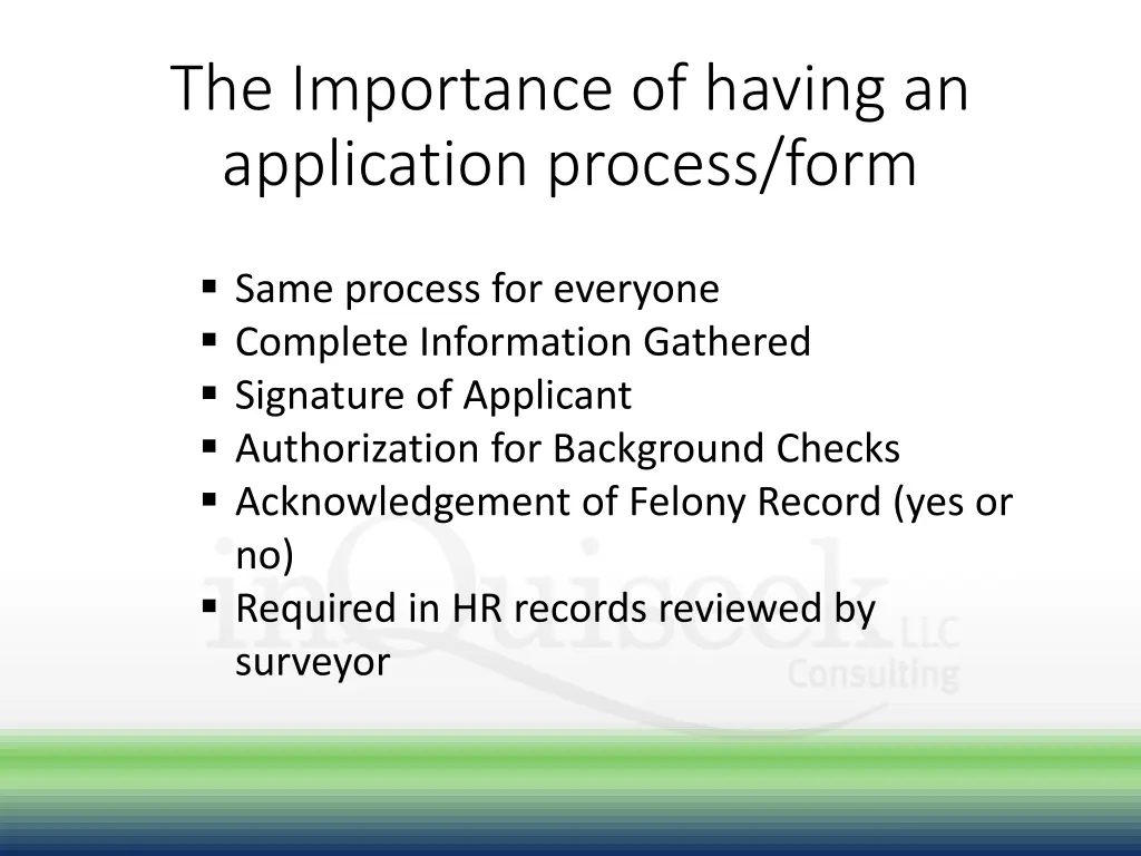 the importance of having an application process