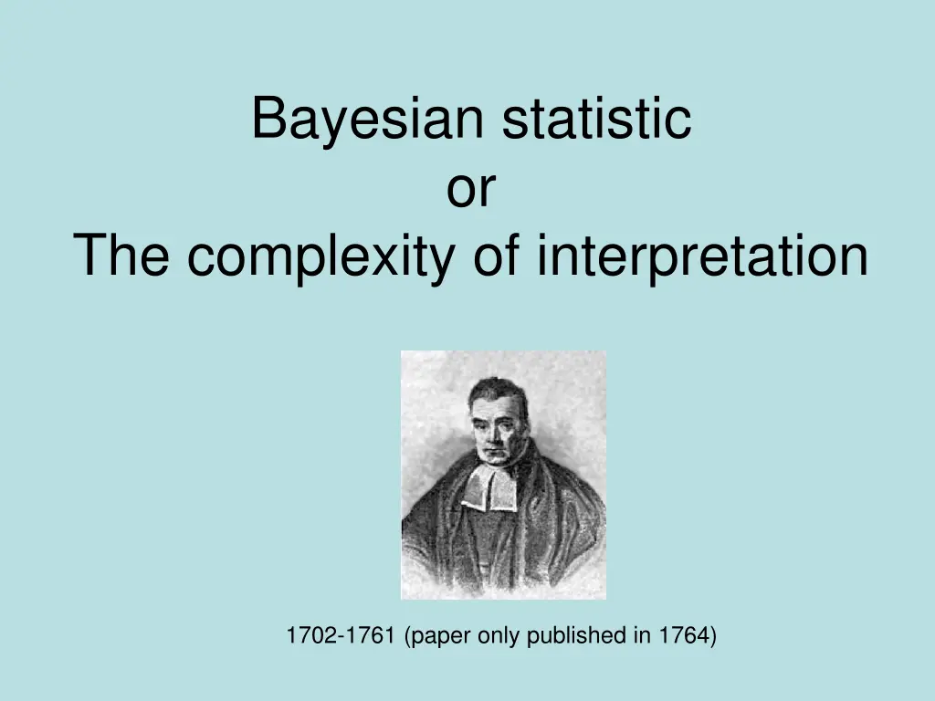 bayesian statistic or the complexity