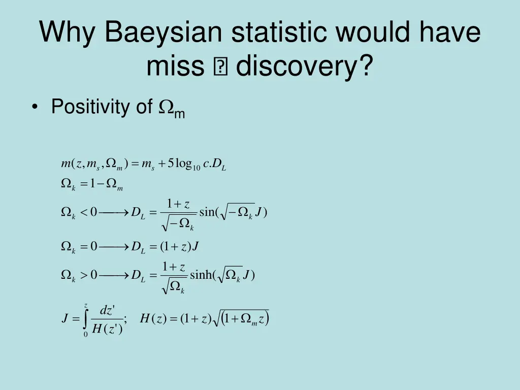 why baeysian statistic would have miss discovery
