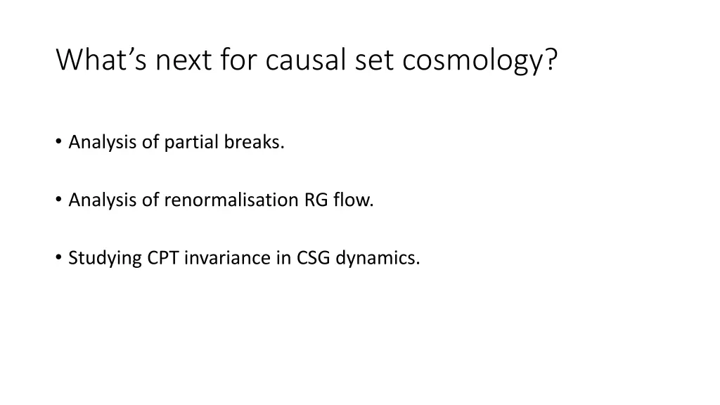 what s next for causal set cosmology