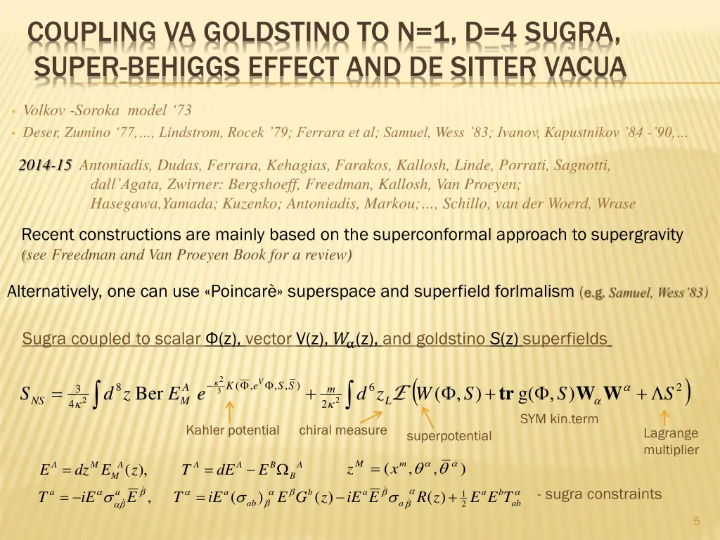 coupling va goldstino to n 1 d 4 sugra super
