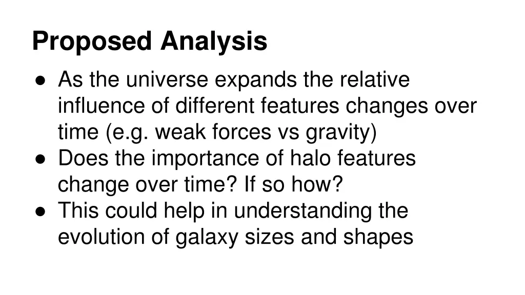 proposed analysis as the universe expands