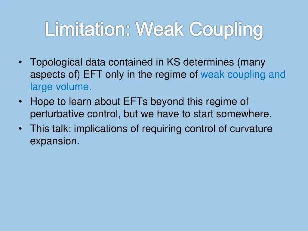 limitation weak coupling