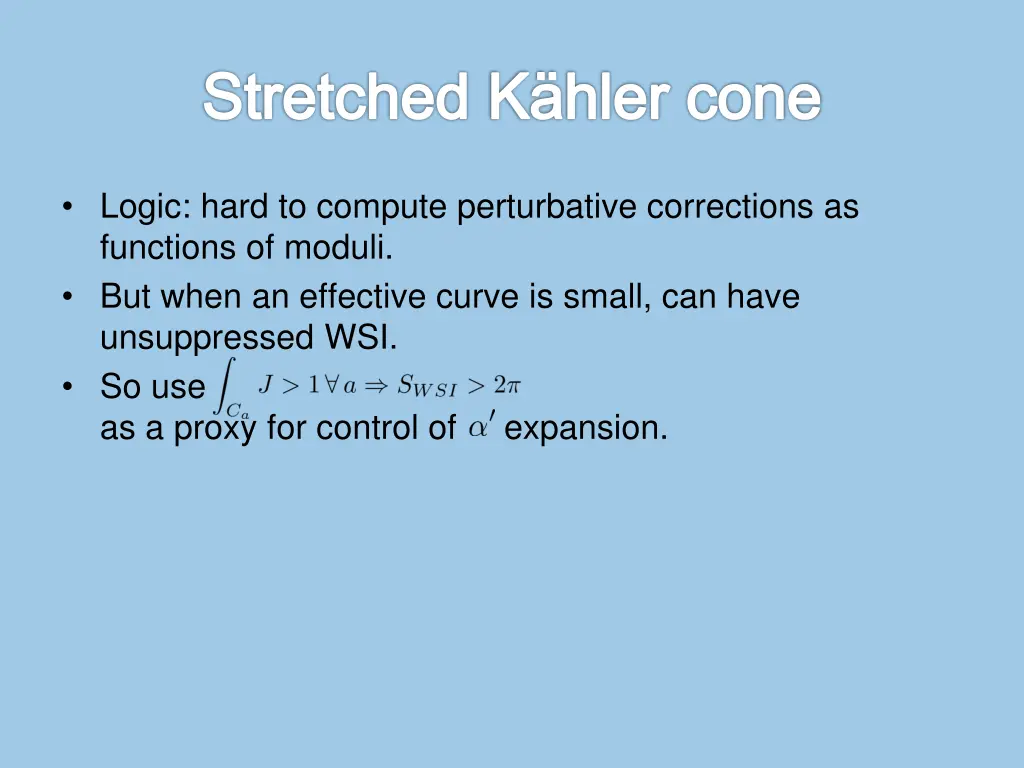 stretched k hler cone 1