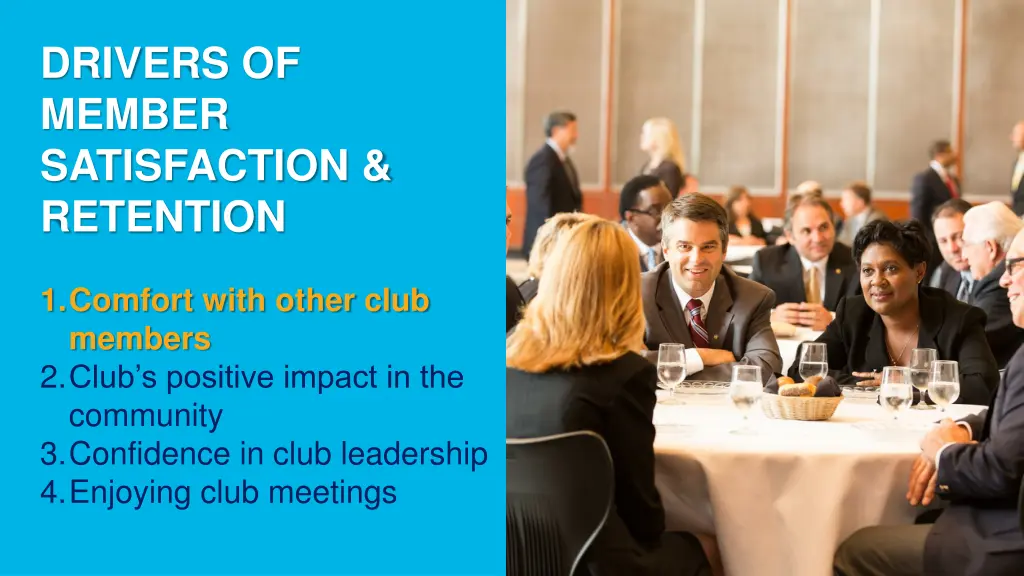 drivers of member satisfaction retention