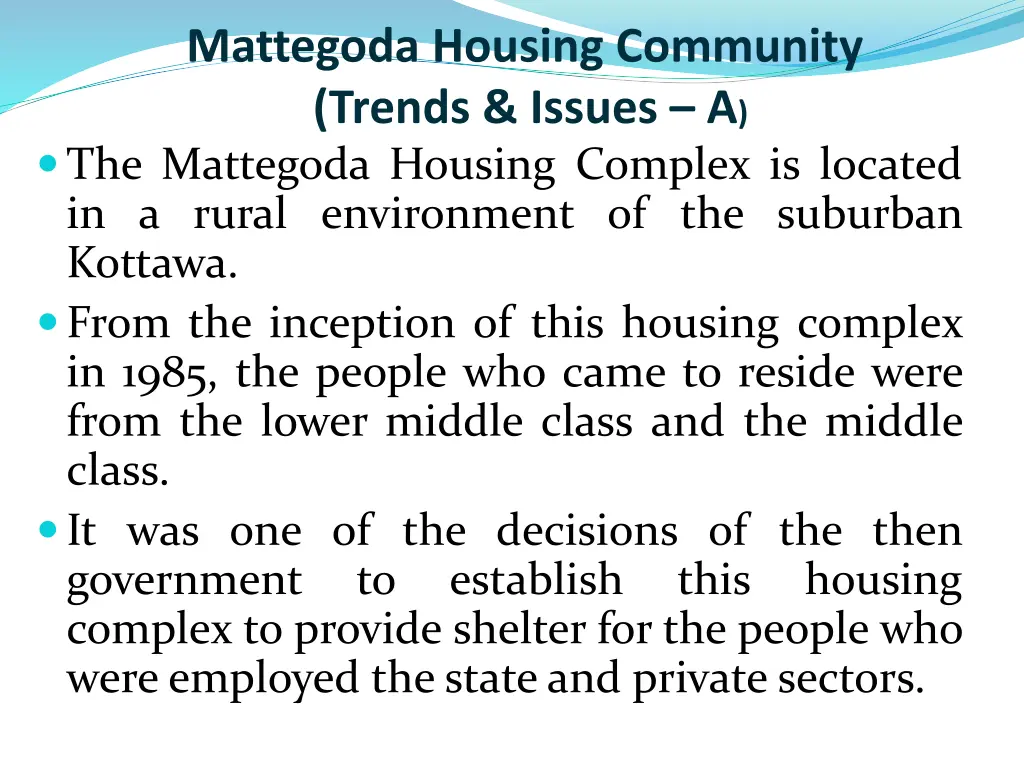 mattegoda housing community trends issues