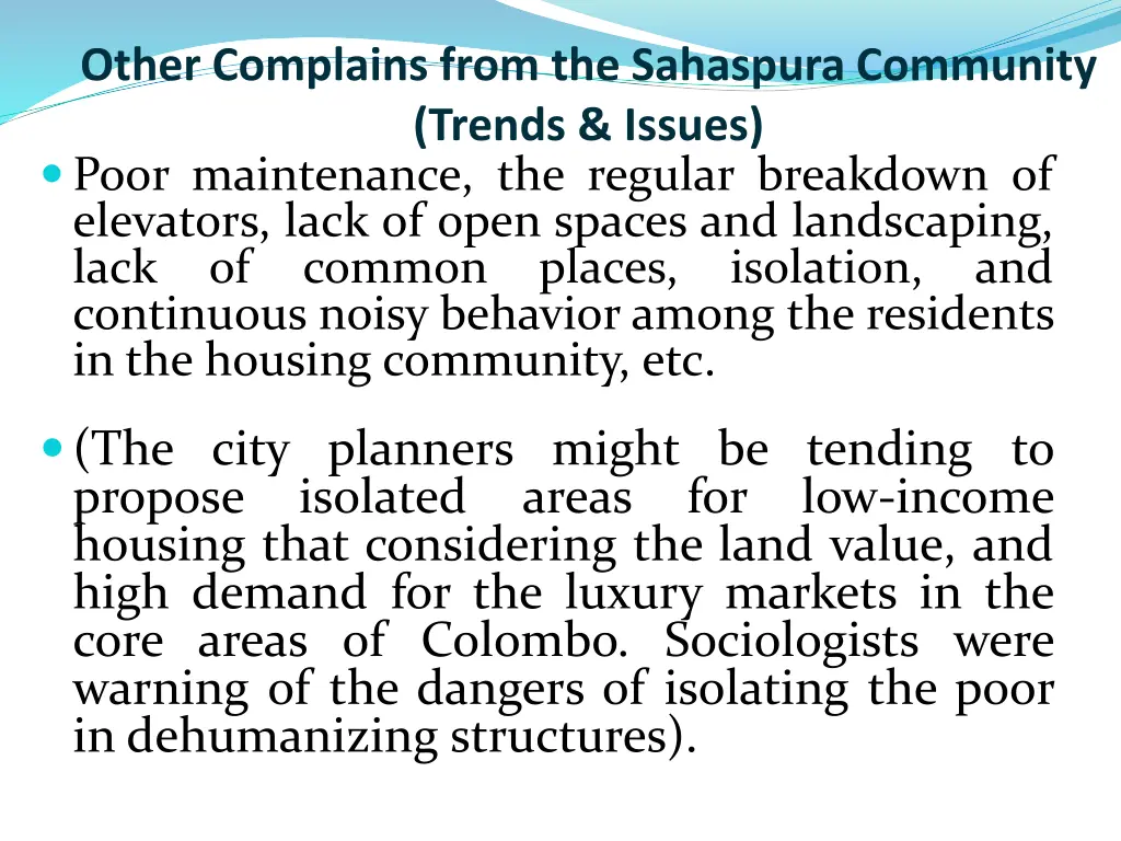 other complains from the sahaspura community
