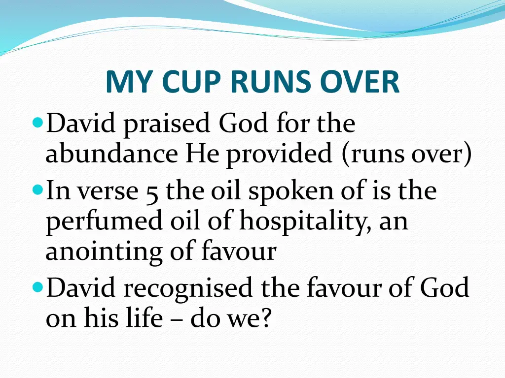 my cup runs over david praised