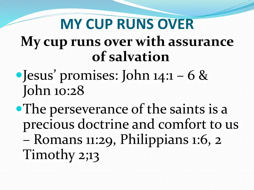 my cup runs over my cup runs over with assurance