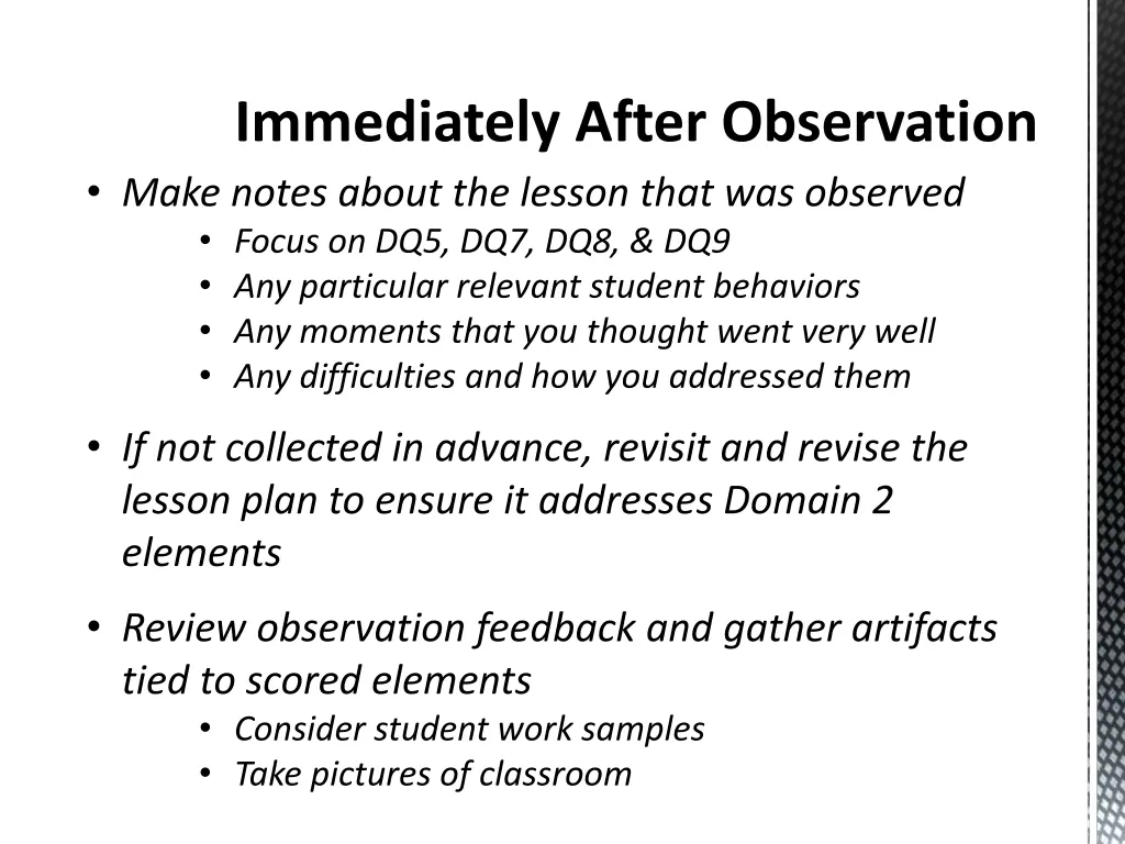 immediately after observation make notes about