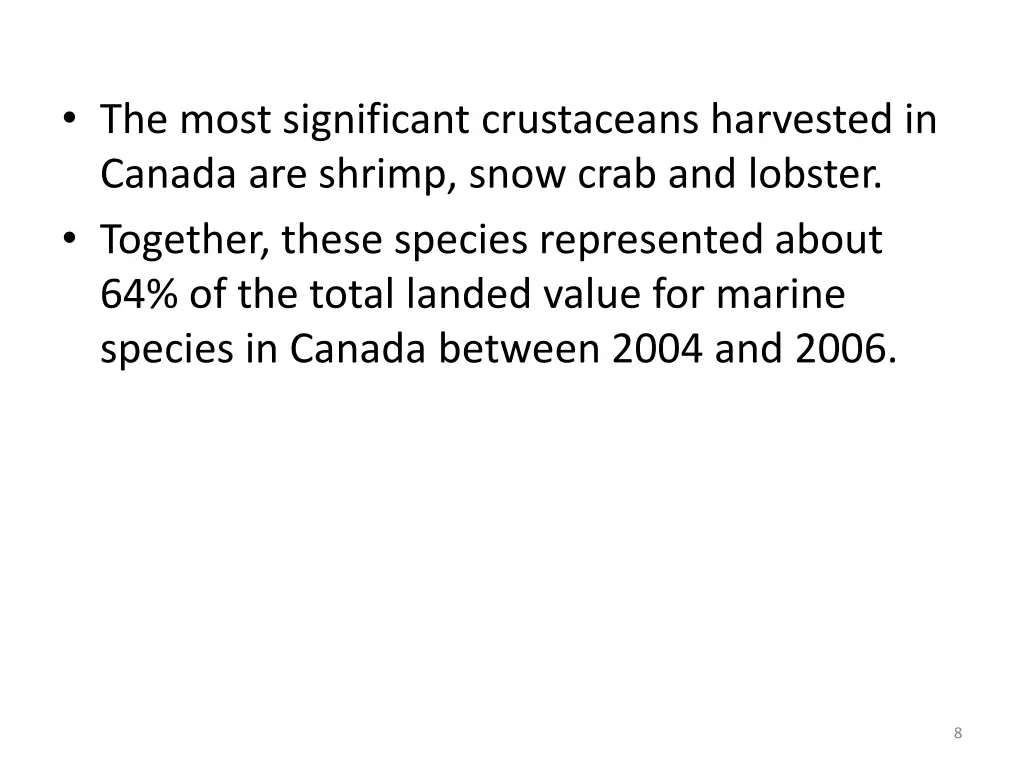 the most significant crustaceans harvested