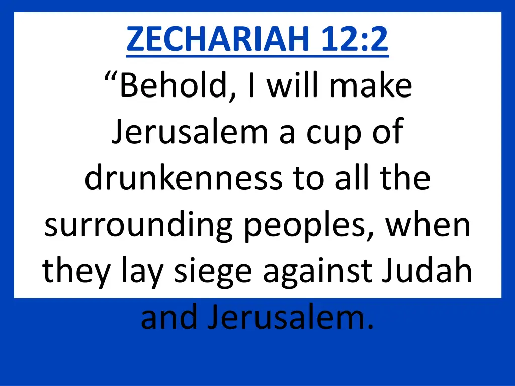 zechariah 12 2 behold i will make jerusalem