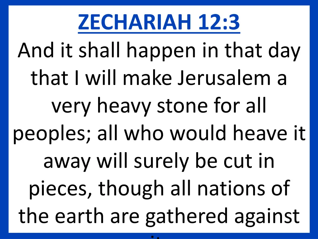 zechariah 12 3 and it shall happen in that