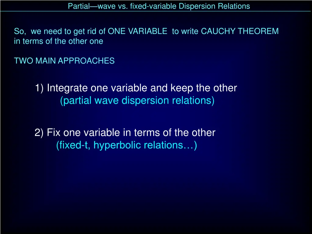 partial wave vs fixed variable dispersion 1