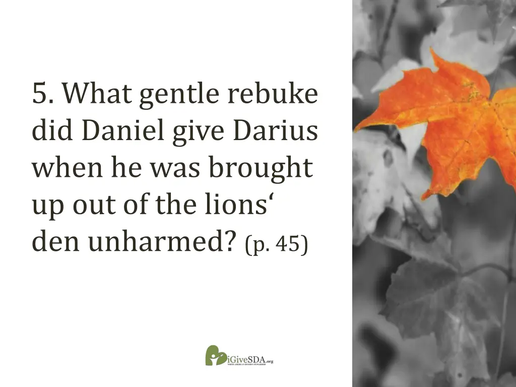 5 what gentle rebuke did daniel give darius when