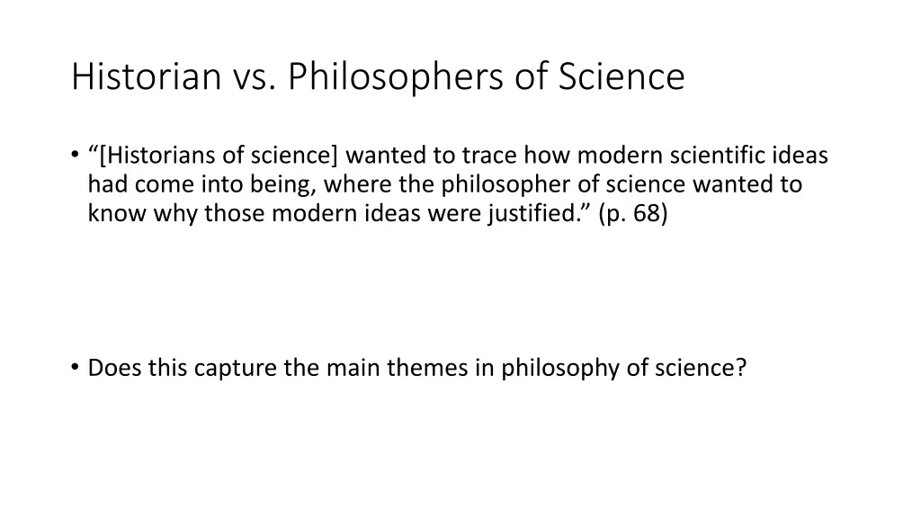 historian vs philosophers of science