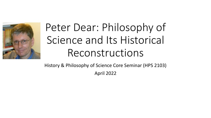 peter dear philosophy of science
